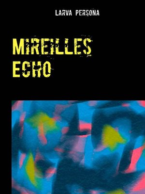 cover image of Mireilles Echo